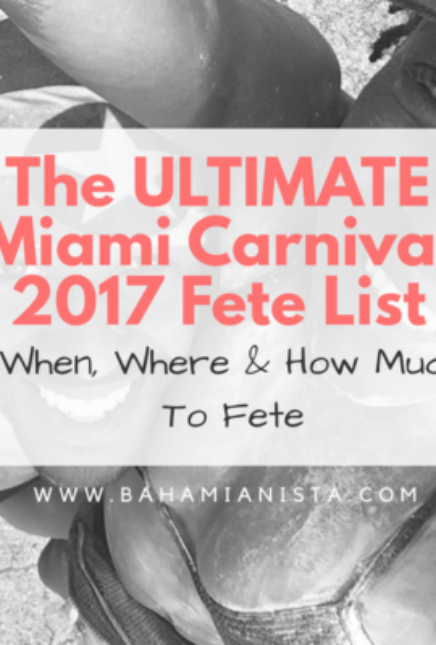 The ULTIMATE Miami Carnival 2017 Fete List — When, Where & How Much To Fete